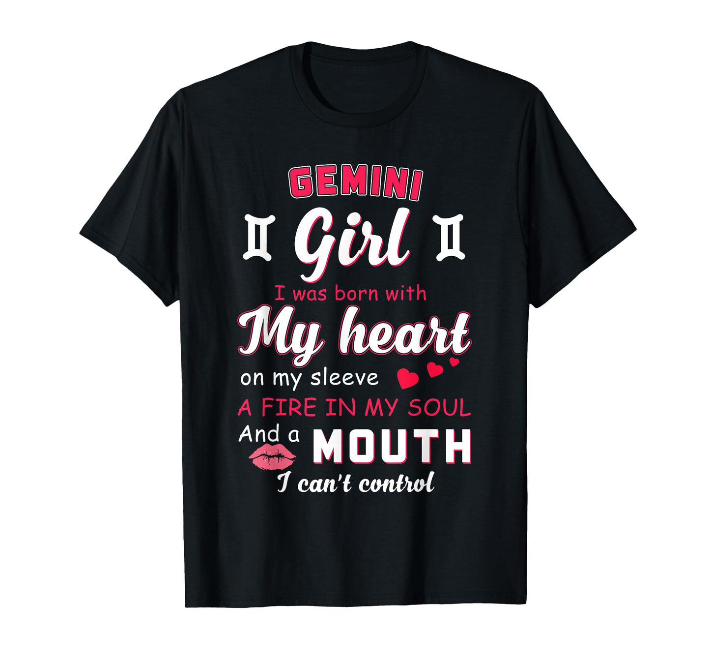 Gemini Girl Funny Quote With Zodiac Sign Birthday T-Shirt