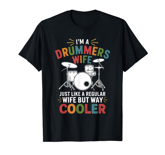 Drummer'S Wife, Drumming Percussionist And Drums Player T-Shirt