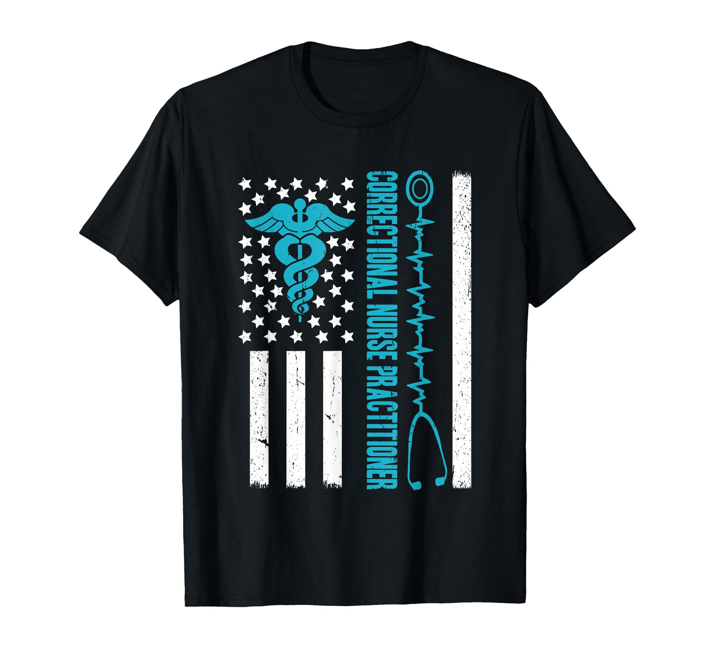 Correctional Nurse Practitioner Flag Stethoscope RN T-Shirt