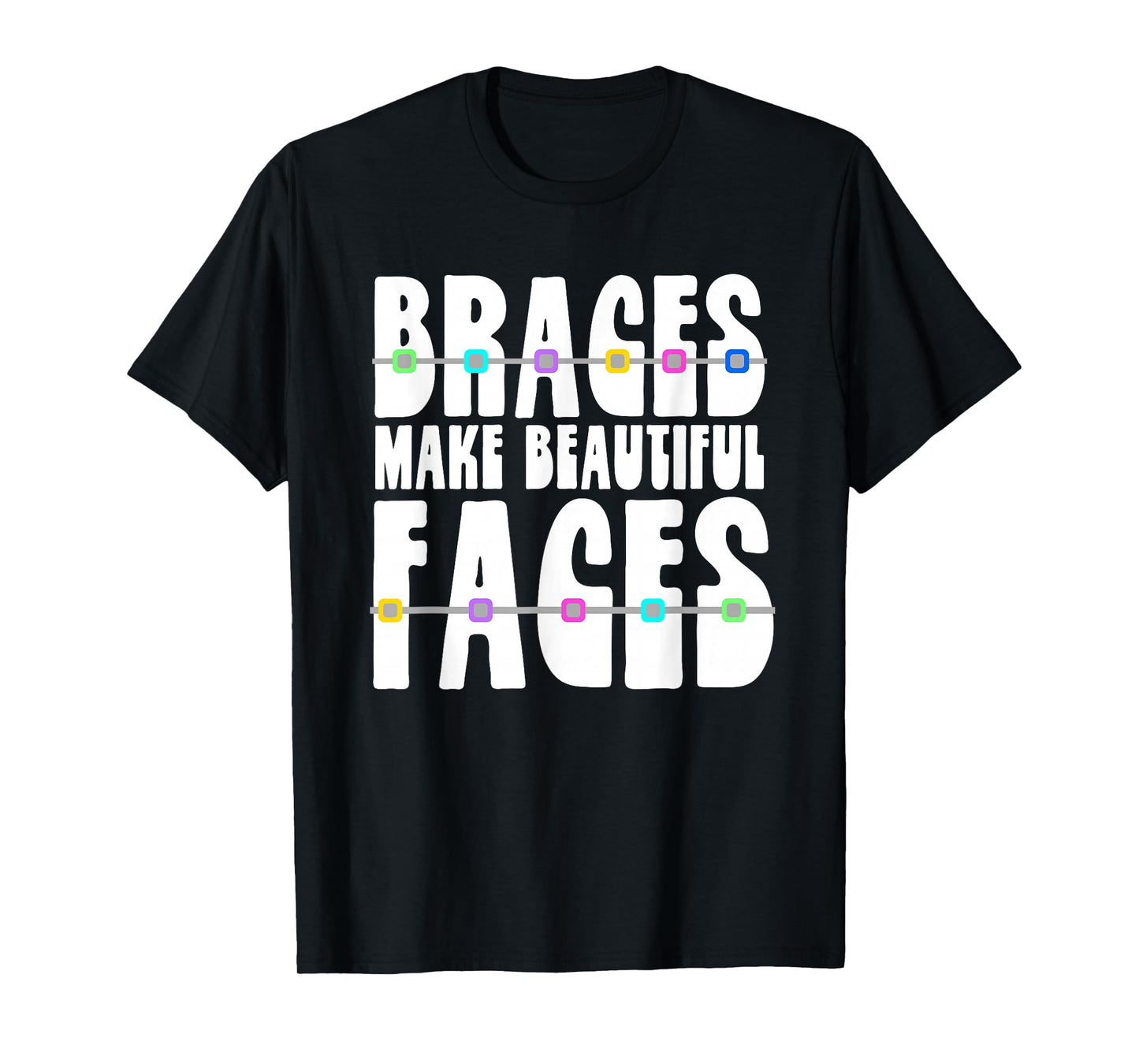 Cool Orthodontist Gift | Adults & Teens Who Just Got Braces T-Shirt