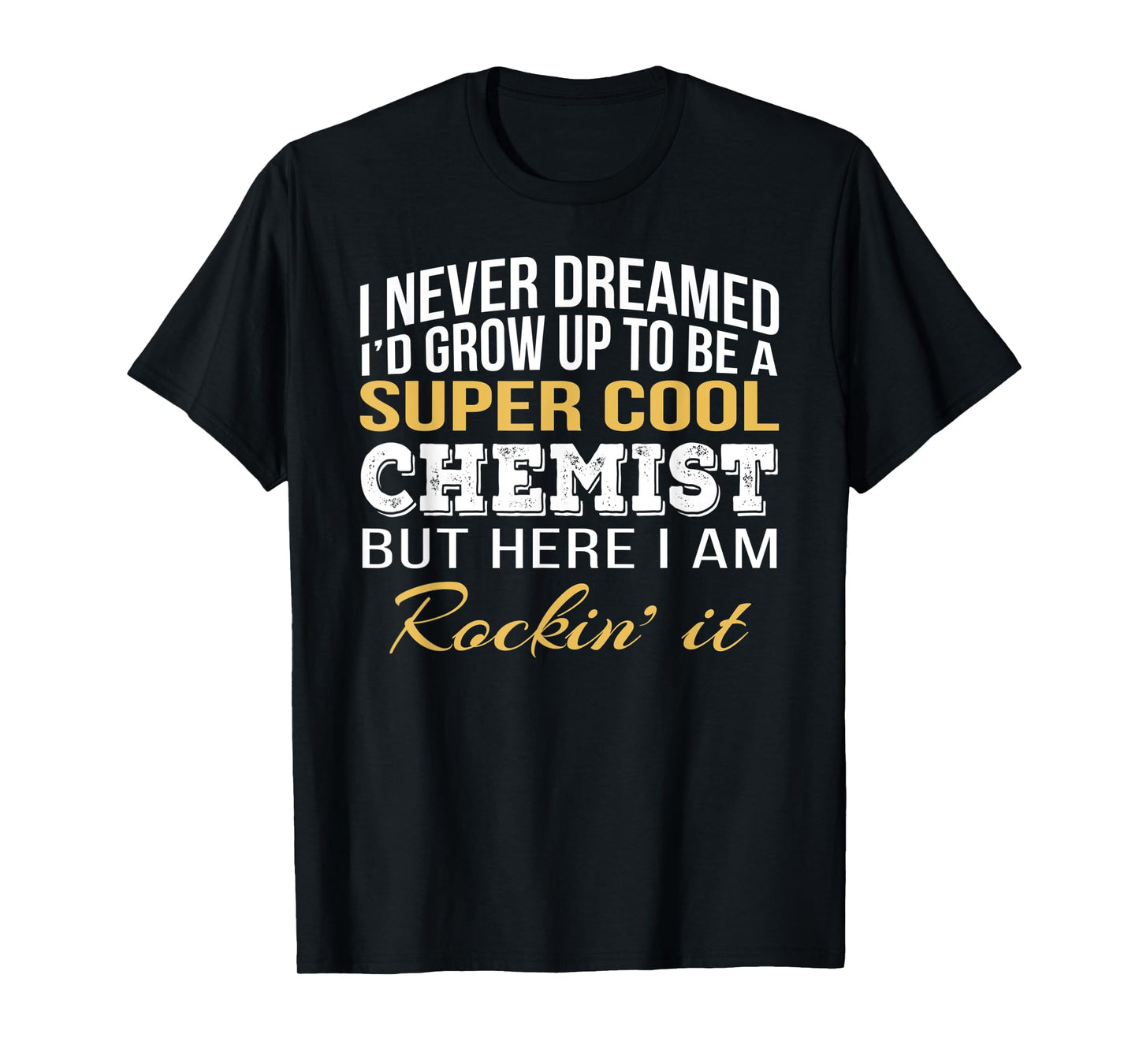 Chemist Tshirt Funny Gift T-Shirt