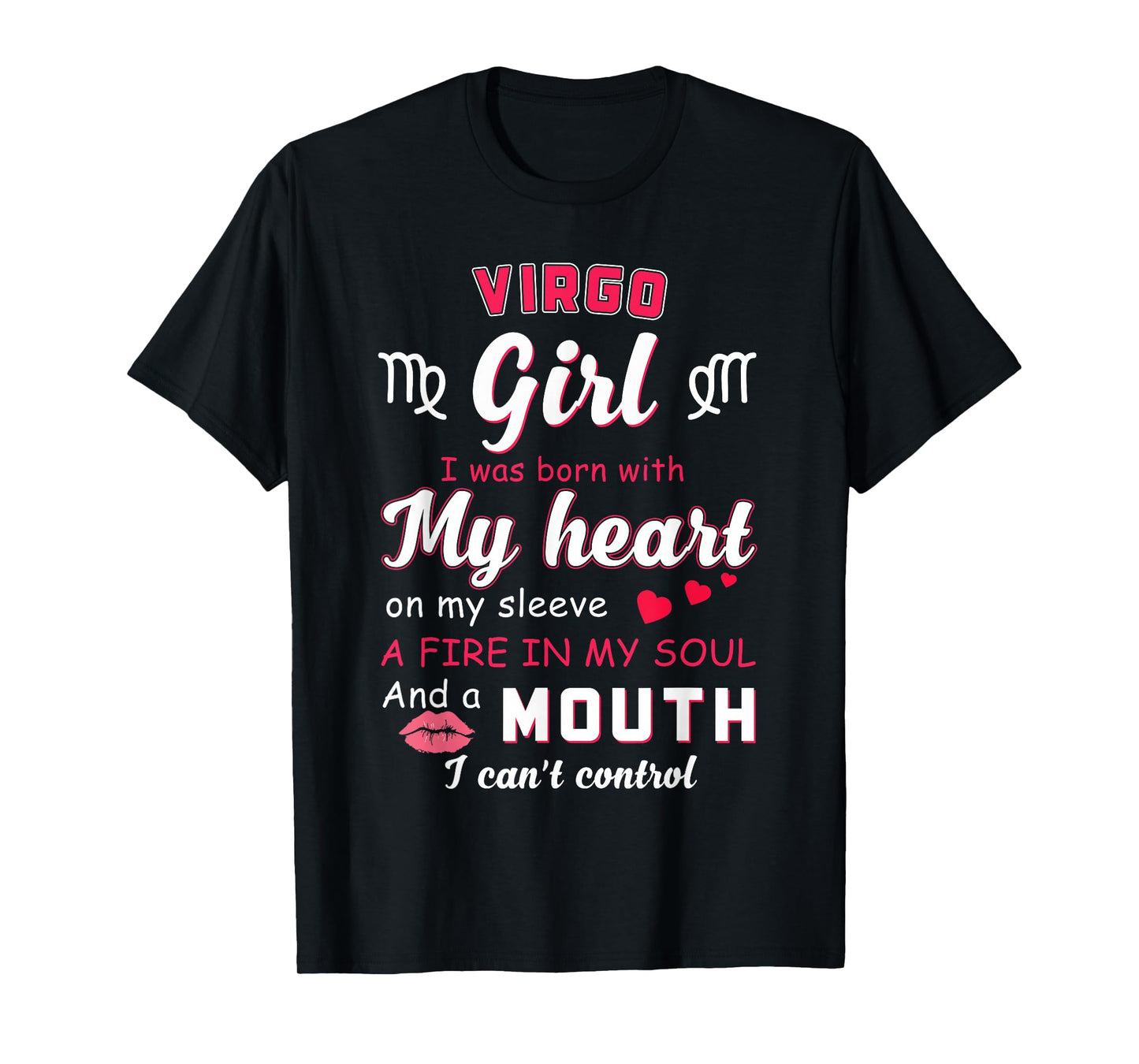 Virgo Girl Funny Quote with Zodiac Sign Birthday Idea T-Shirt