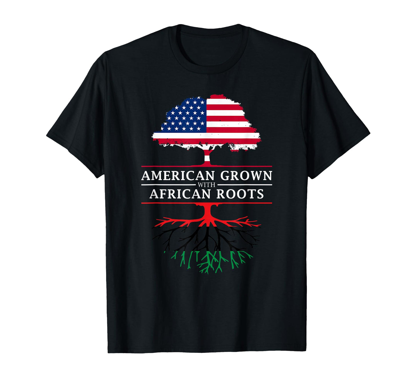American Grown with African Roots - Pan Africa T-Shirt
