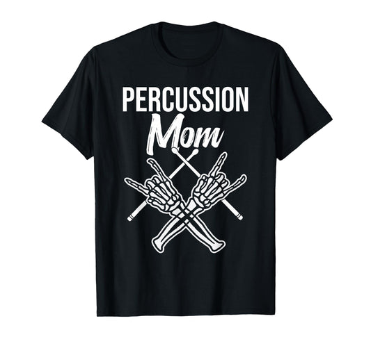 Percussion Mom Drummer Mom Instrument Marching Band Mother T-Shirt