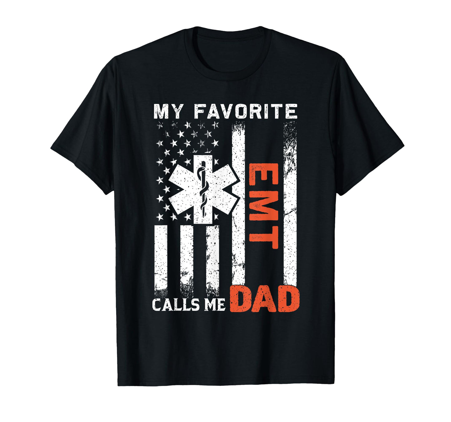 My Favorite EMT Calls Me Dad USA Flag Father's Day T-Shirt
