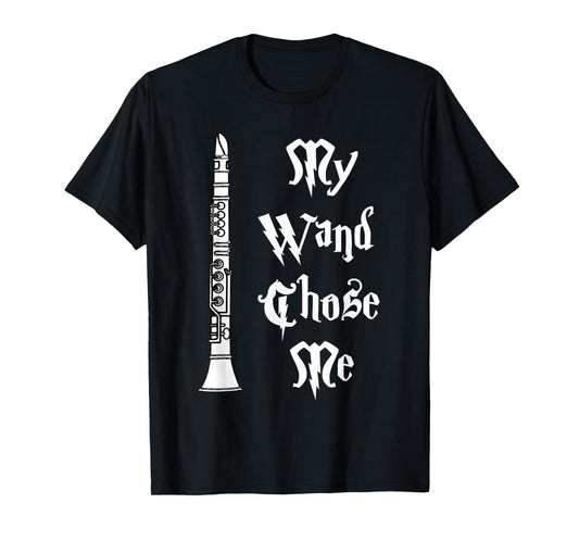 Clarinet My Wand Chose Me Clarinetist Music Clarinet Player T-Shirt