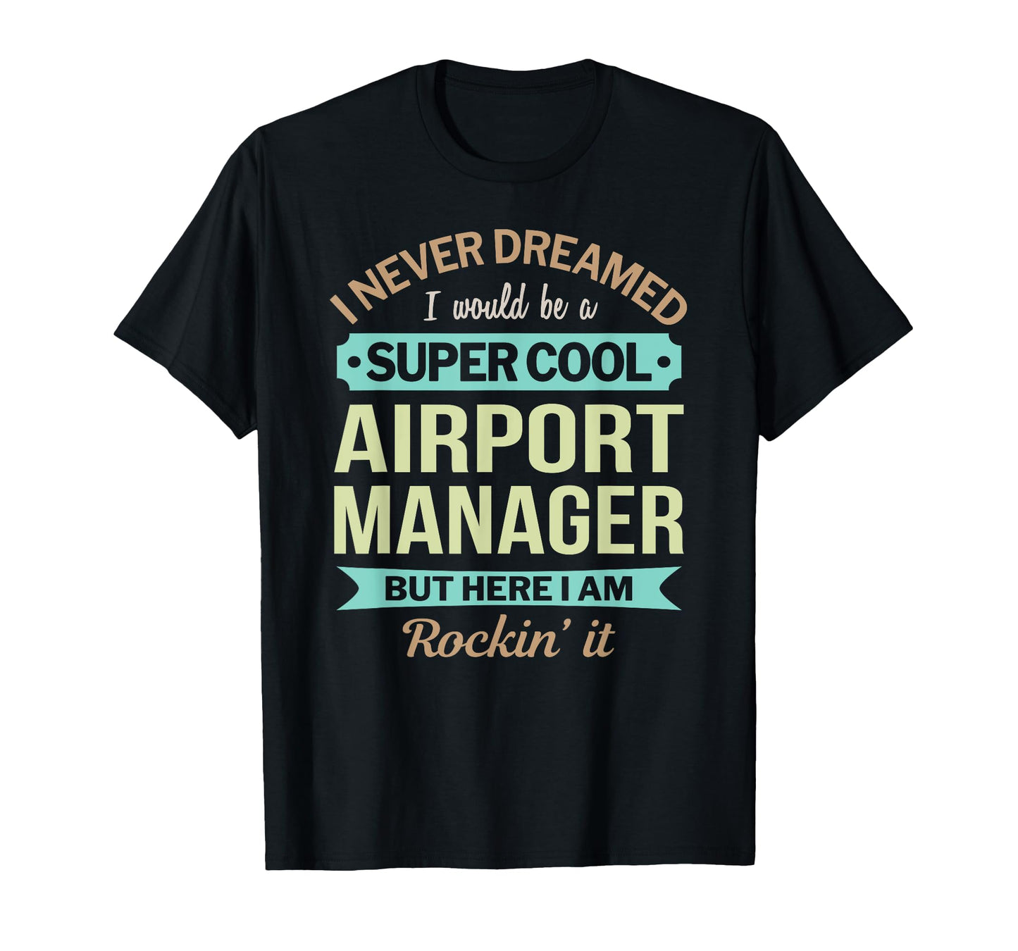 Airport Manager Gift Funny Appreciation T-Shirt