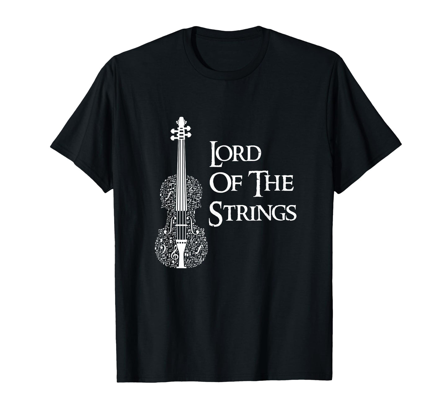 Lord Of the Strings Violin,Guitar, String Player Gift tShirt T-Shirt