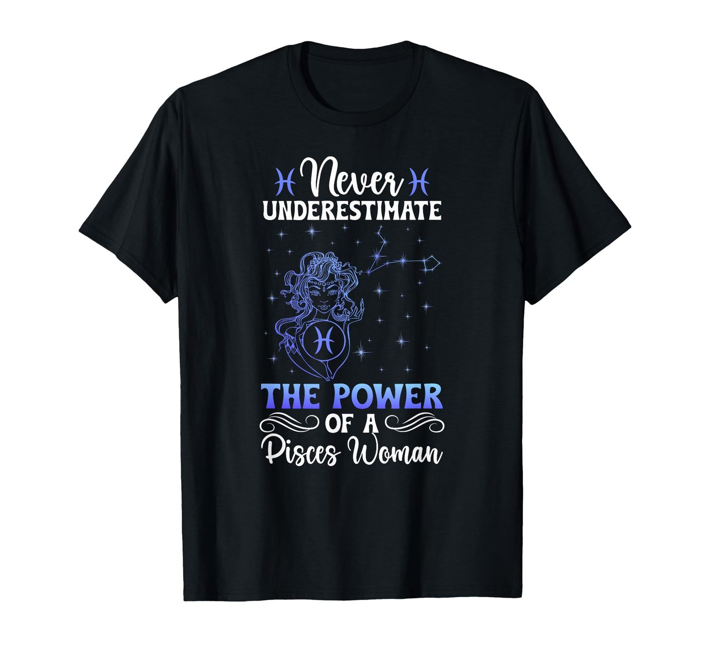 Pisces Woman Pisces Zodiac Sign Pisces Birthday T-Shirt