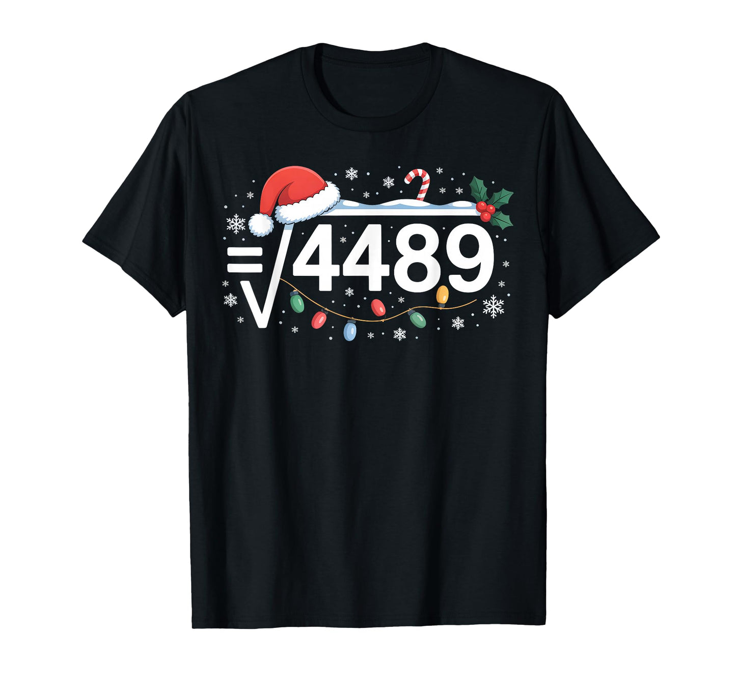 Square Root 4489 Funny 67 Meme Math Teacher 6 7 Christmas T-Shirt