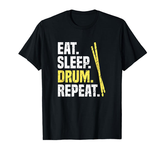 Eat Sleep Drum Repeat Drums T-Shirt