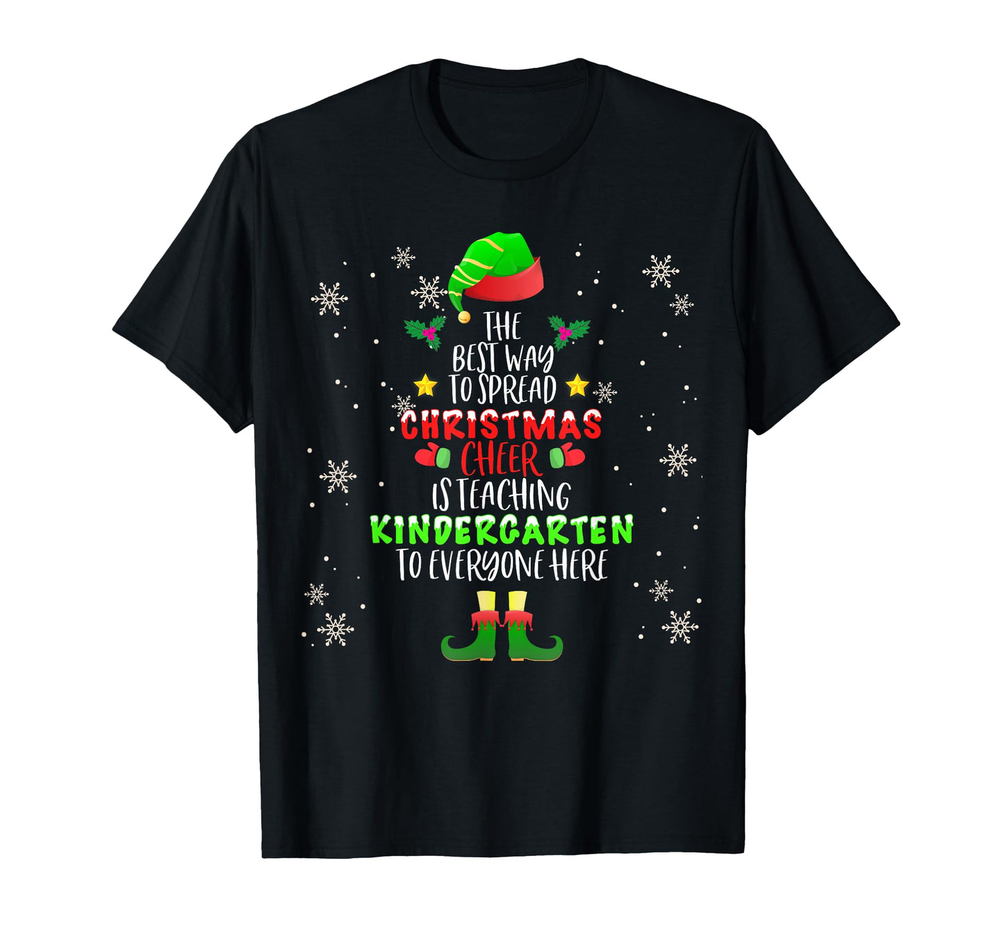 Christmas Cheer Is Teaching Kindergarten Santa Elf Teacher Men Women Kids T-Shirt