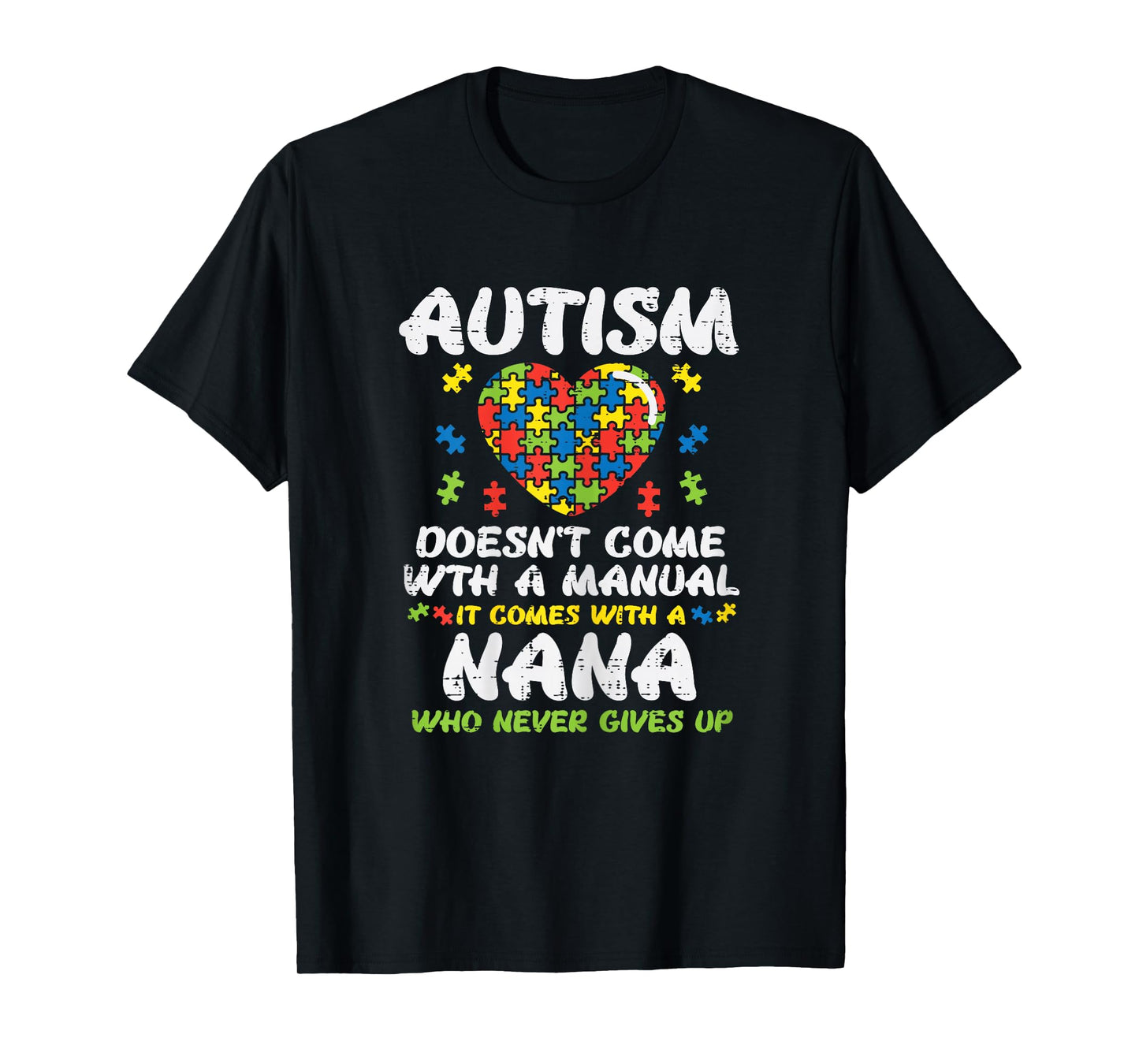 Autism Doesnt Come with Manual Nana Awareness Grandma Women T-Shirt