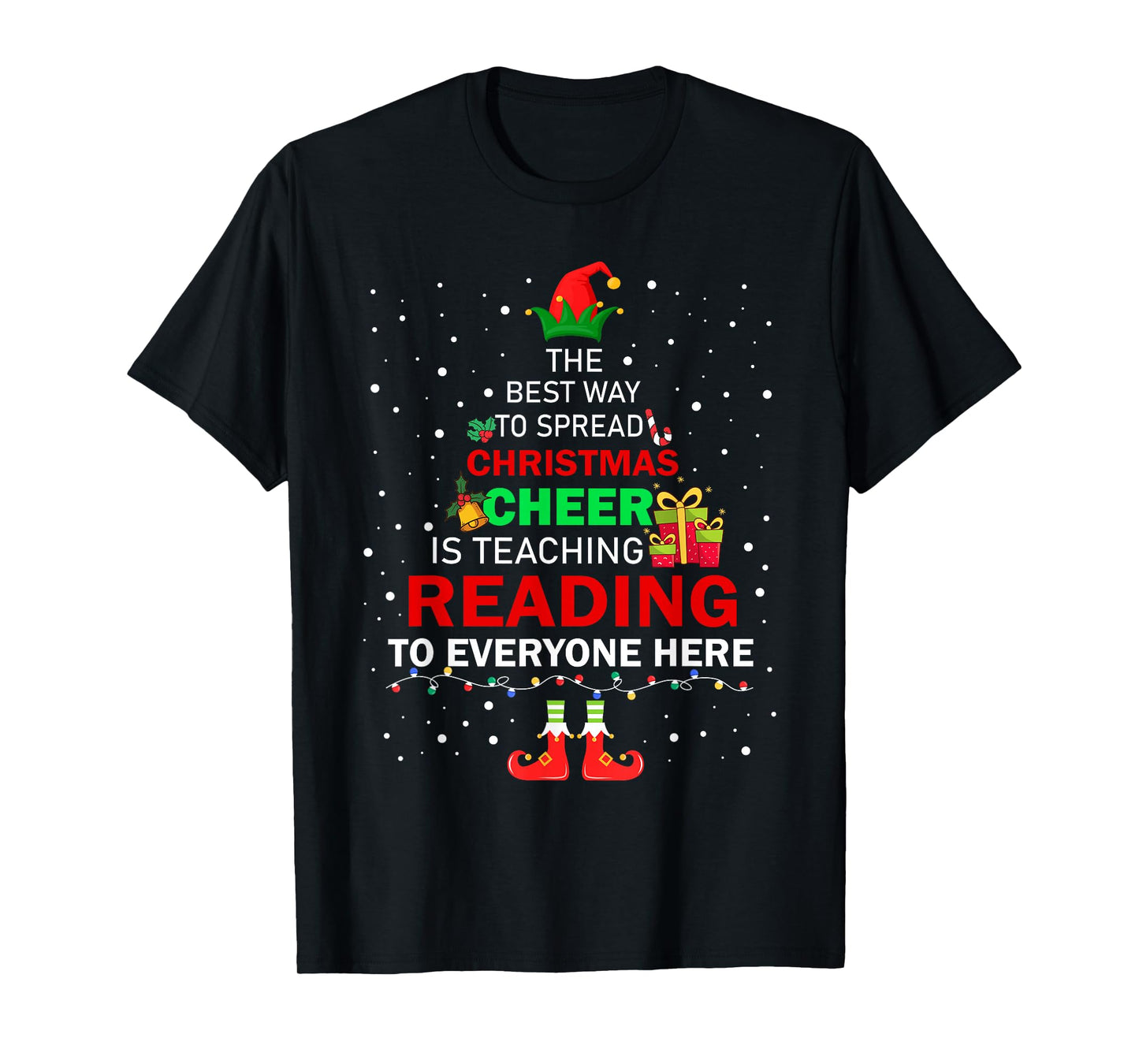 The Best Way To Spread Christmas Cheer Is Teaching Reading T-Shirt