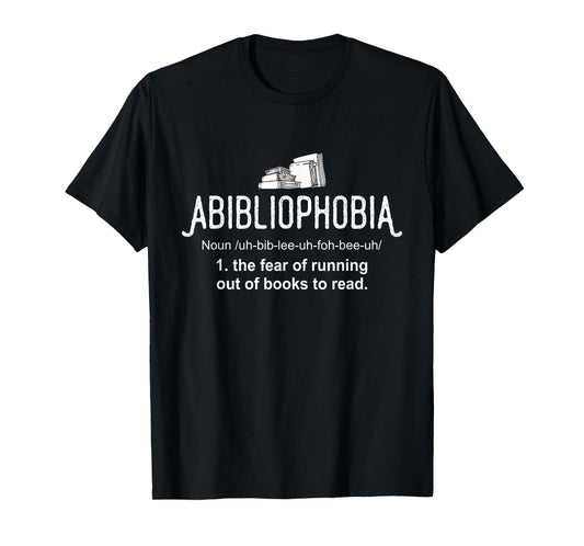 Abibliophobia Definition Librarian Reading Books Lover T-Shirt