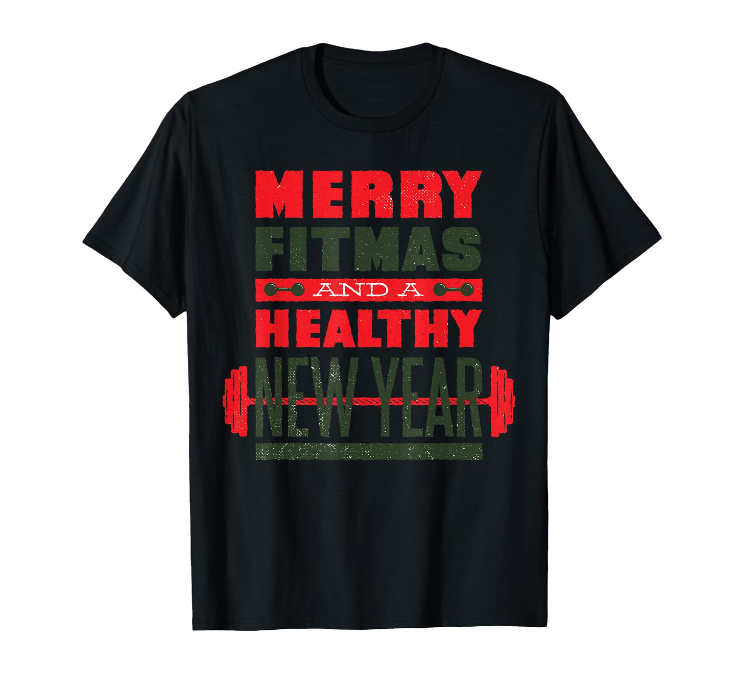 Merry Fitmas and a healthy New year Fitness Christmas T-Shirt