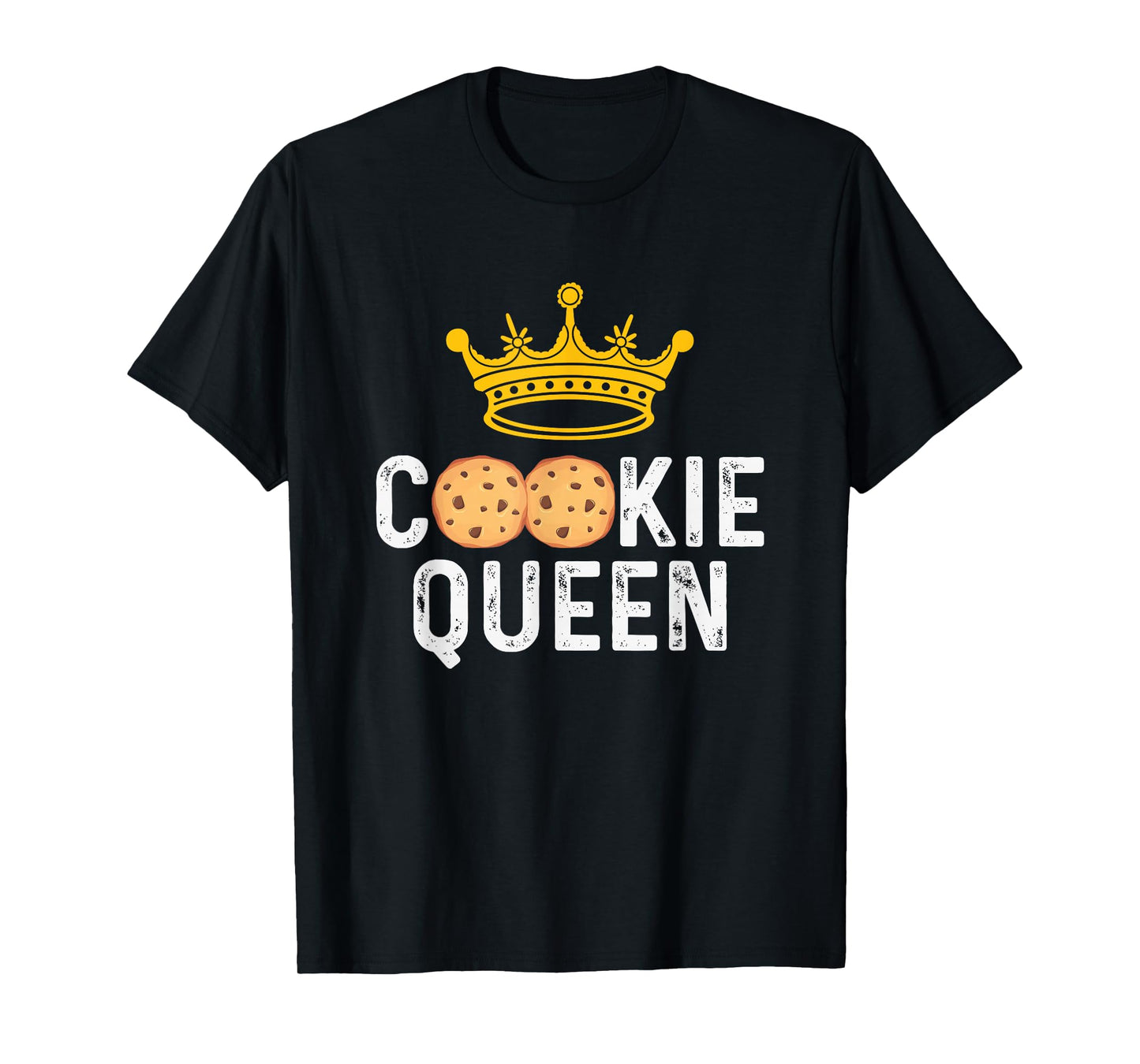 Cookie Queen Cookie Lover Cookie Baker T-Shirt