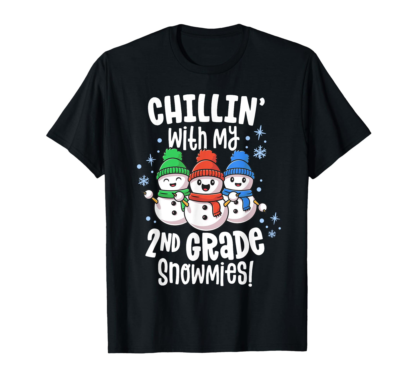 Chillin With My Snowmies Shirt 2nd Grade Teacher Christmas T-Shirt for Men Women Kids
