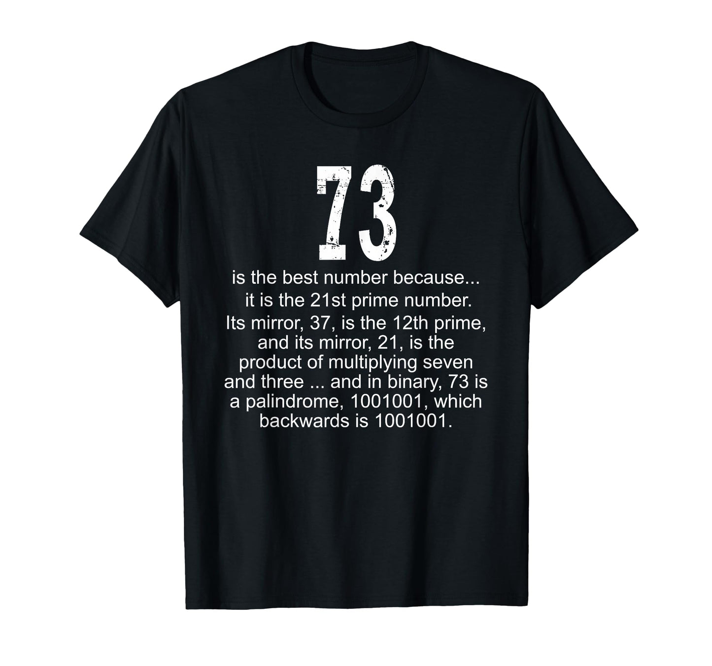 73 is the best number! Geek Science Fun T-Shirt