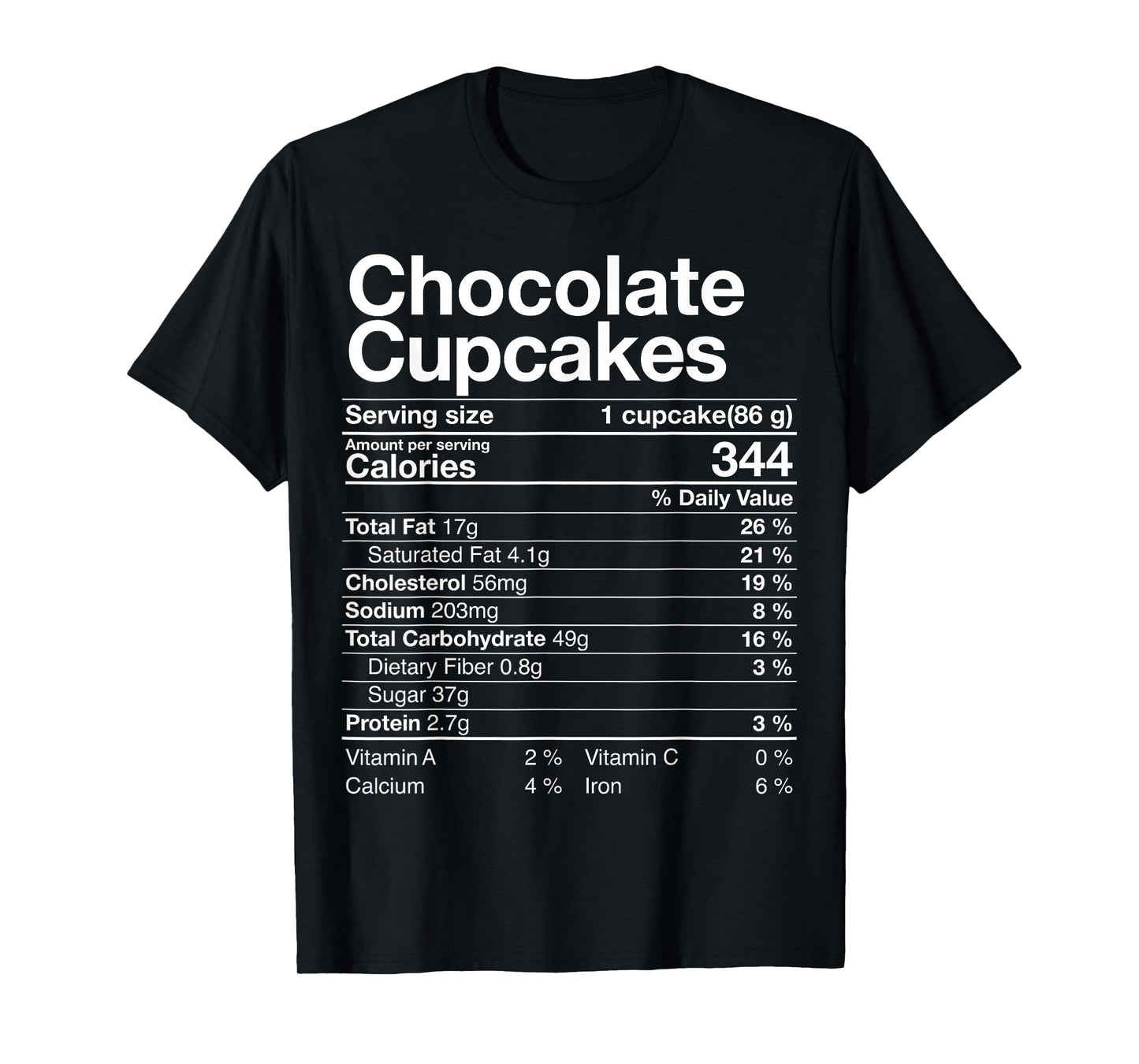 Chocolate Cupcakes Nutrition Fact Thanksgiving Dinner Gift T-Shirt