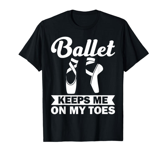 Cool Ballet Art for Women Girls Ballet Dancer Recital Ballet T-Shirt