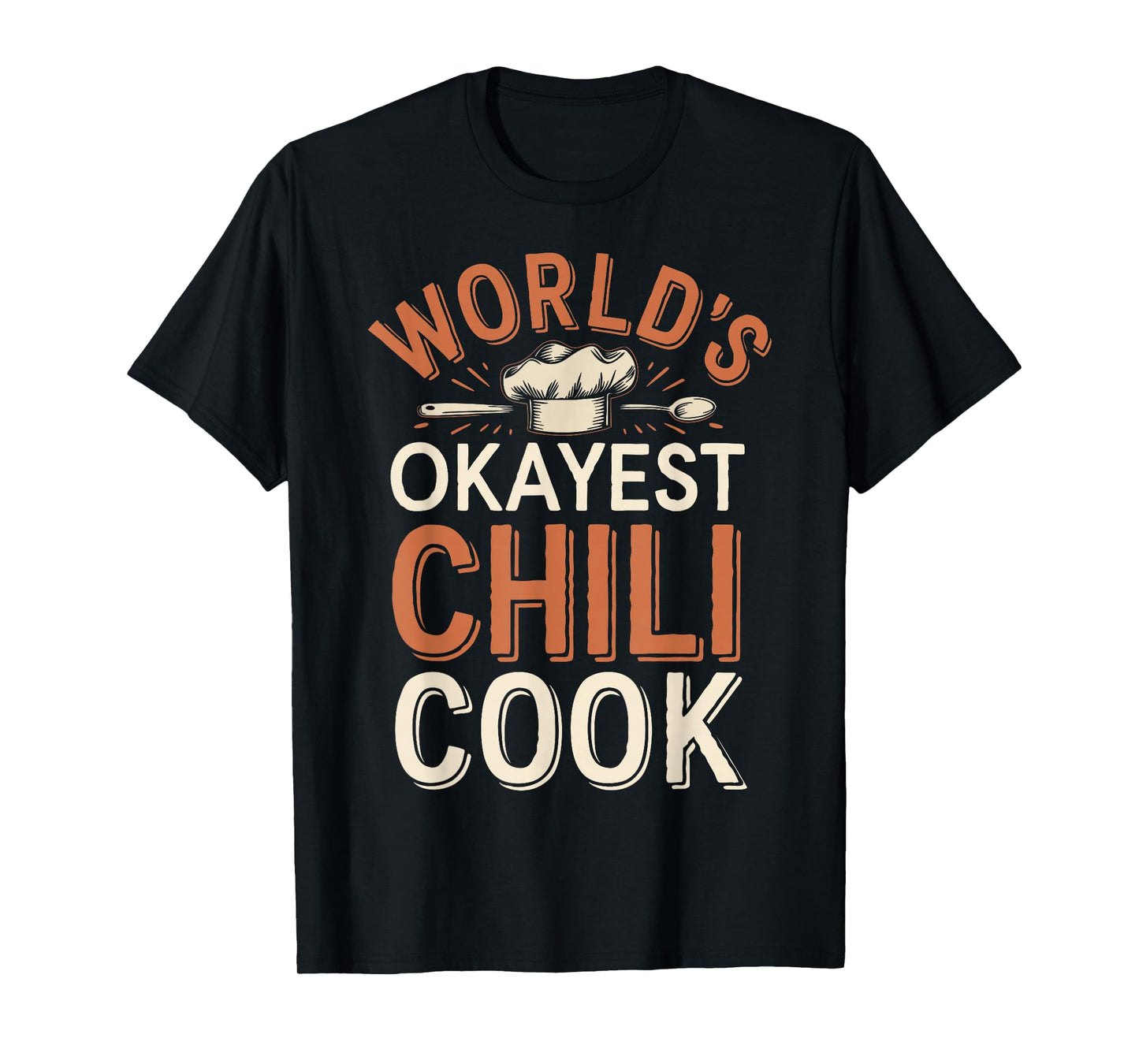 Chili Cook Off World's Okayest Chili Cook T-Shirt