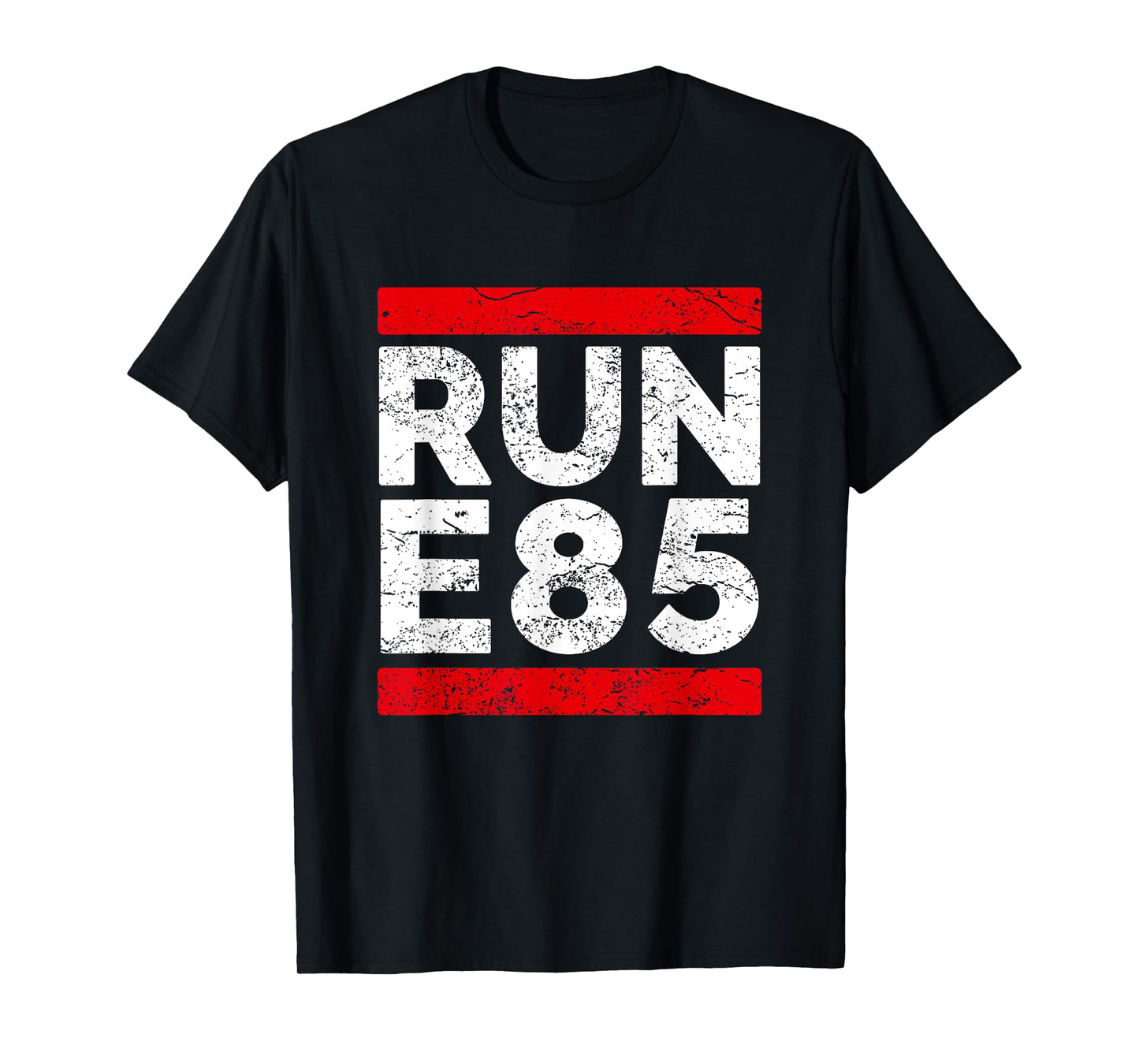 Run E85 Shirt Funny Street Car Racing T Shirt Street Racer T-Shirt