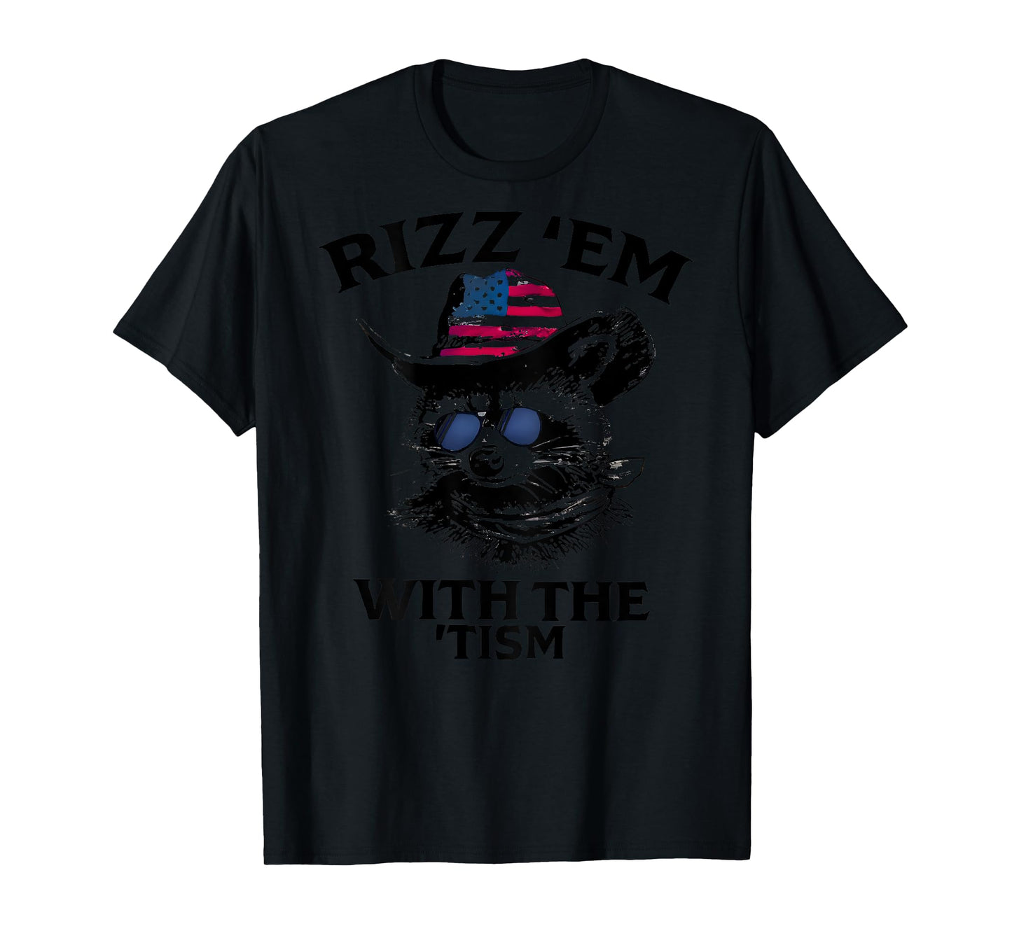 ON BACK Autism Rizz Em With The Tism Racoon American Flag T-Shirt