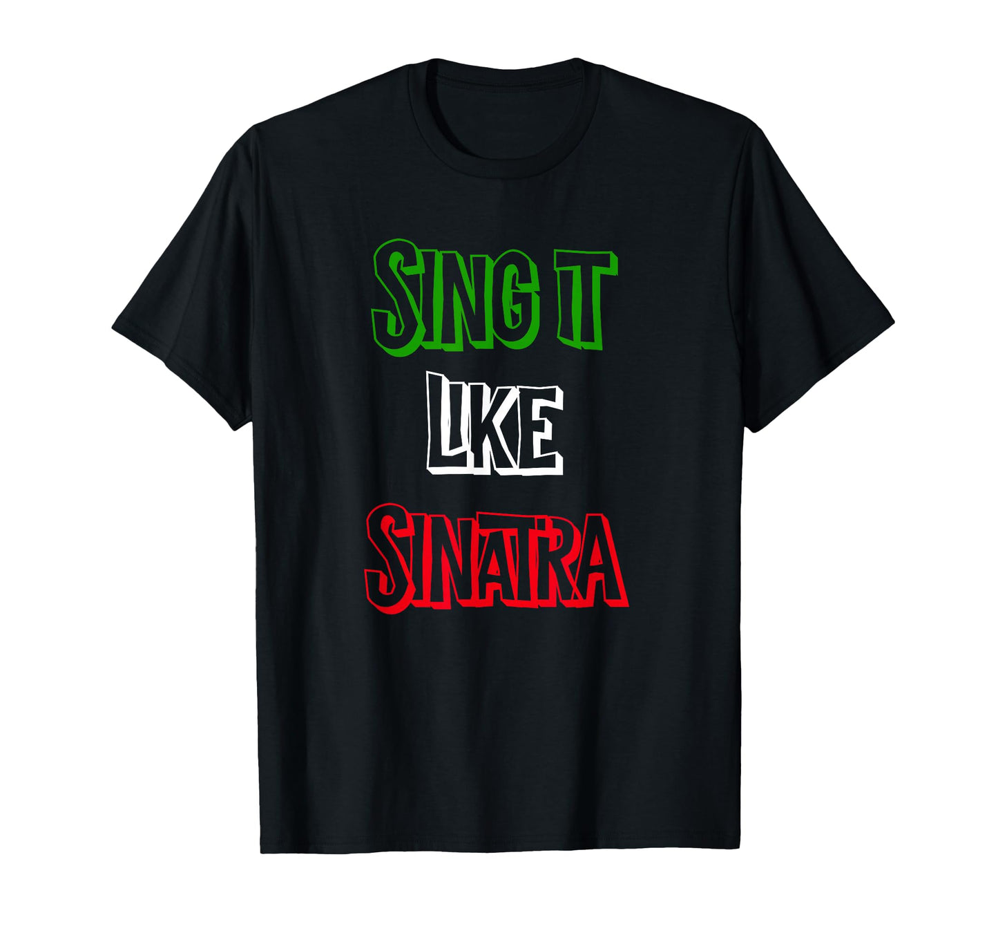 Sing it Like Italia Flag Italian Colors Novelty T-Shirt