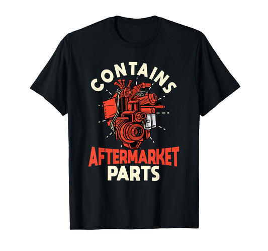 Contains Aftermarket Parts Open Heart Surgery Survivor mens T-Shirt
