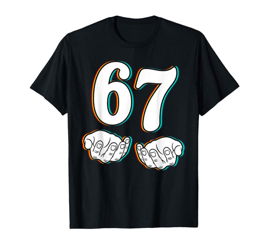 67 Number Six Seven Funny Meme Teen Student Teacher Matching T-Shirt