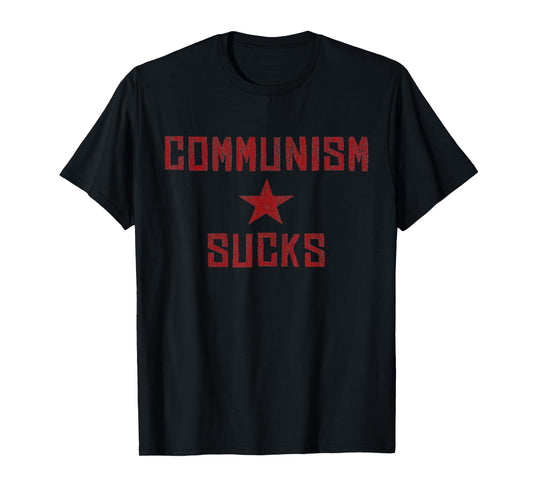 Communism Sucks - America First Anti Communist Socialism T-Shirt