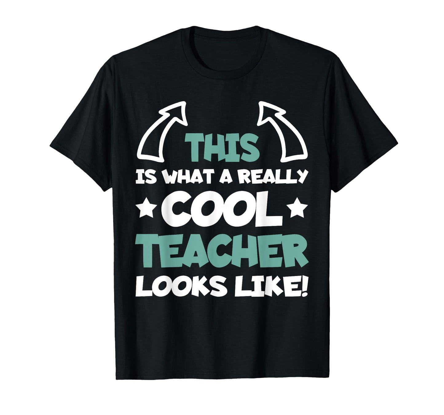 Cool Teacher Funny Saying Teaching Student Men Women T-Shirt