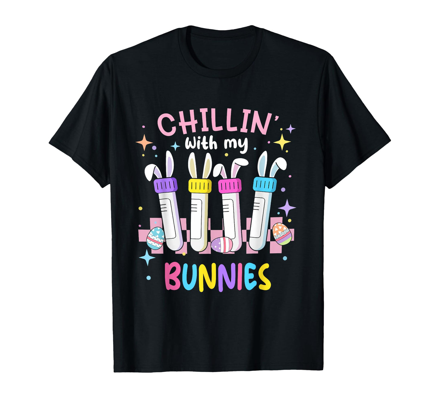 Chillin With My Bunnies Easter Phlebotomist Nurse Phleb Tech T-Shirt