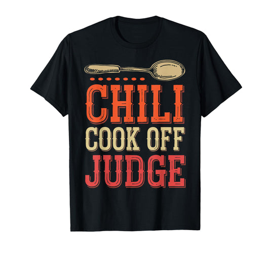 Chili Cook Off Judge Chili Contest Judging Chili T-Shirt
