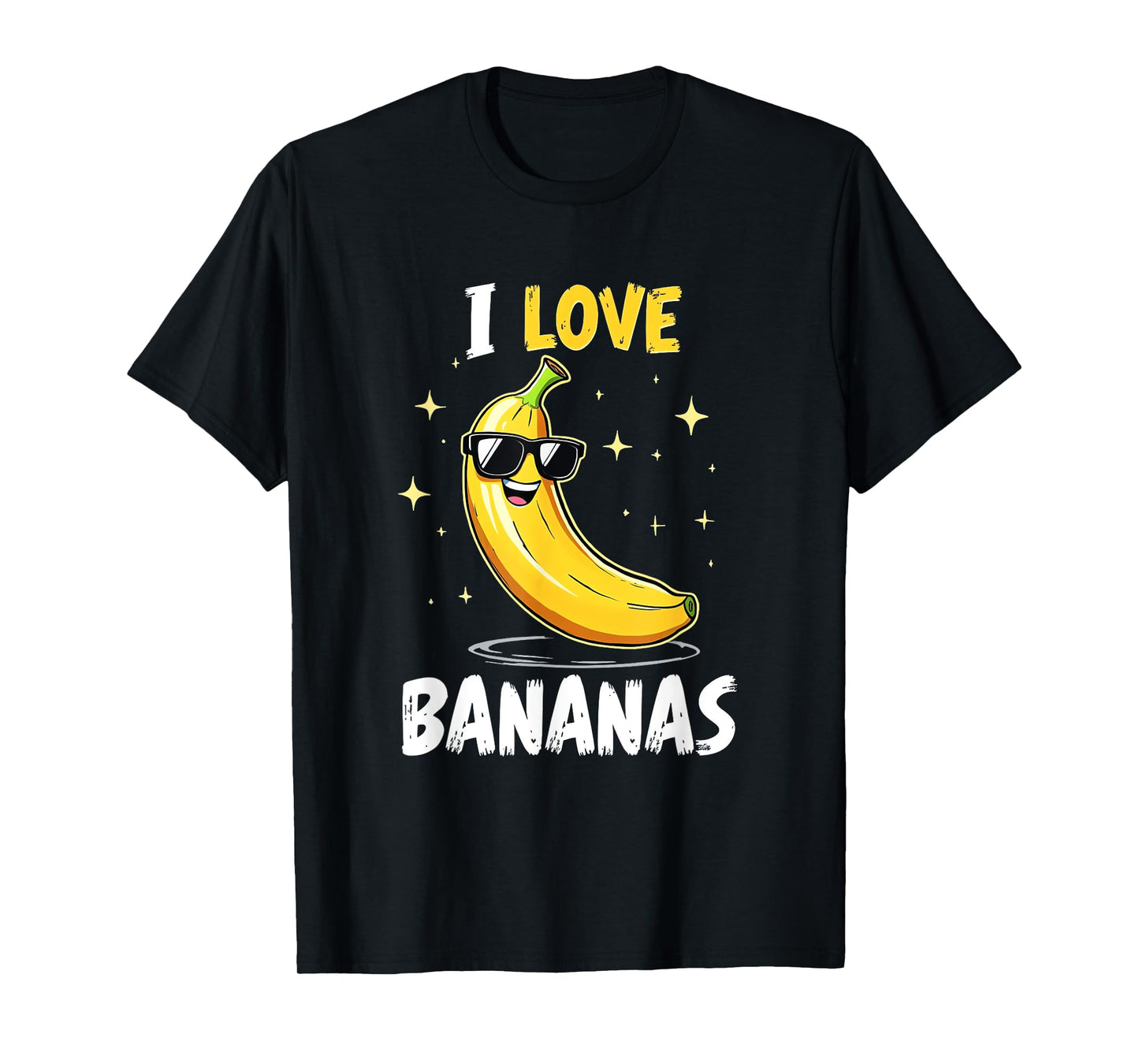 I Love Bananas, Fruit Lover & Funny Banana T-Shirt
