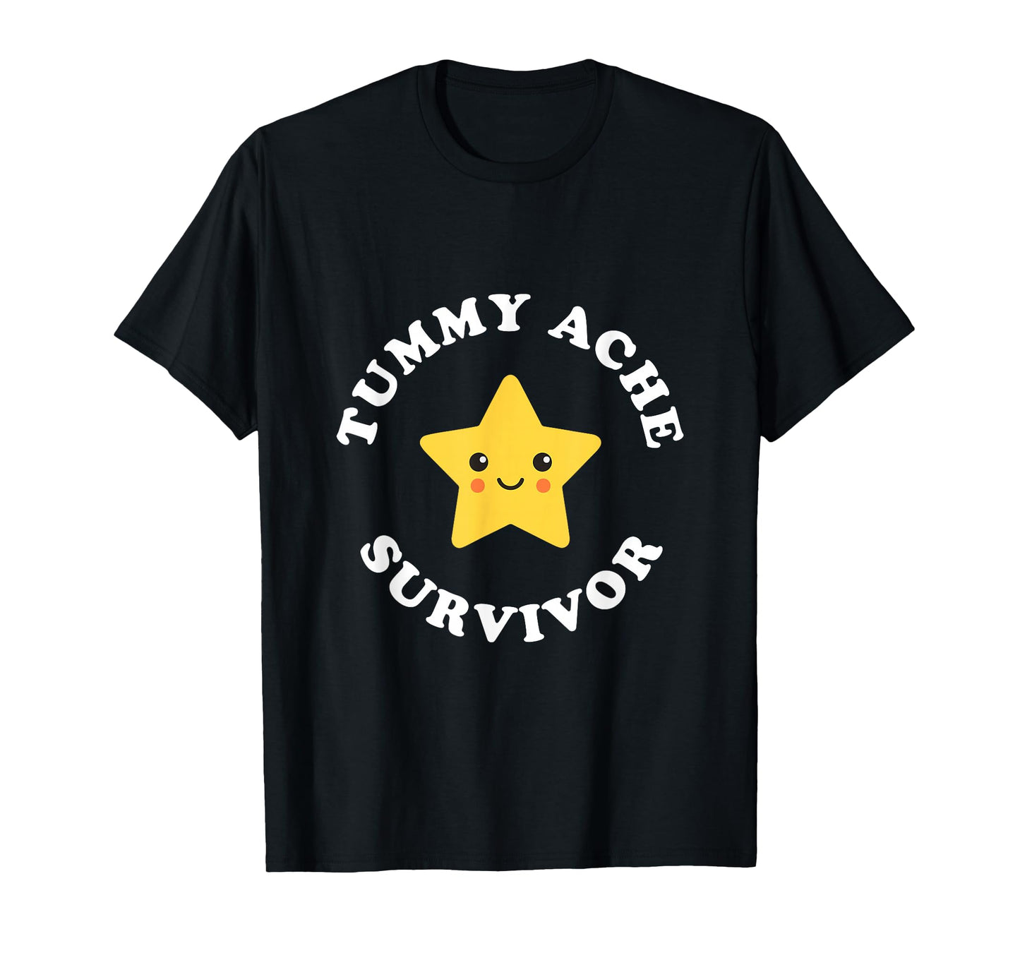 Cute Tummy Ache Survivor Star Ironic Pun Stomach Ache T-Shirt