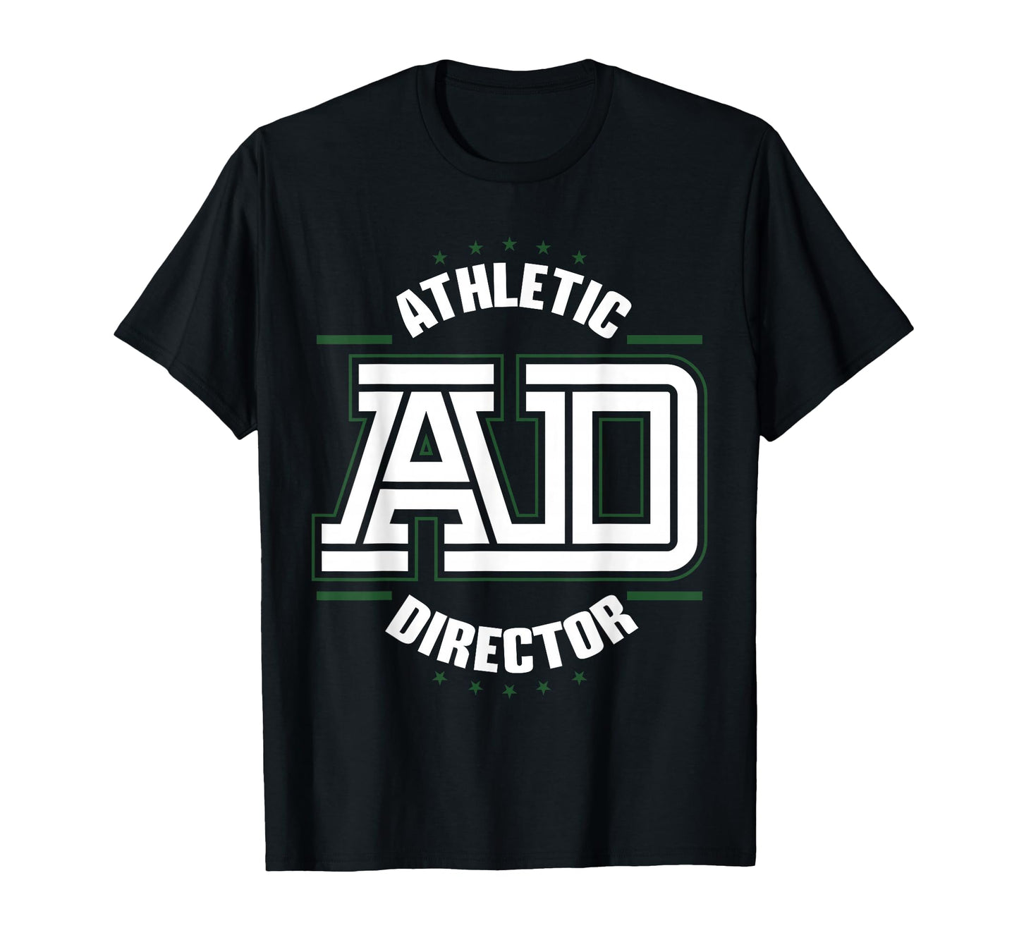 Athletic Director AD Administrator Apparel T-Shirt