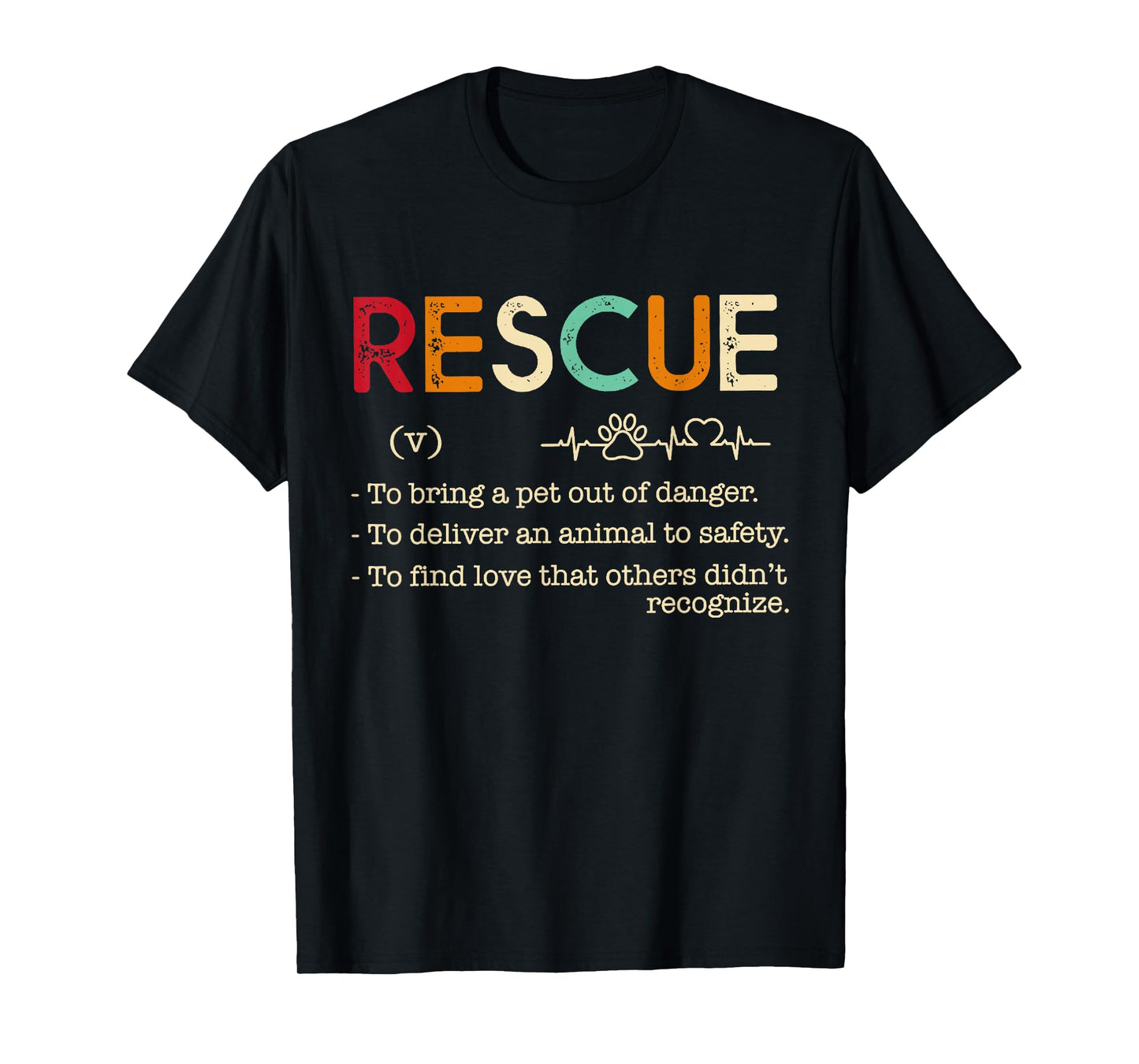 Rescue Definition Animal Lovers Funny Rescue Pet Tee T-Shirt