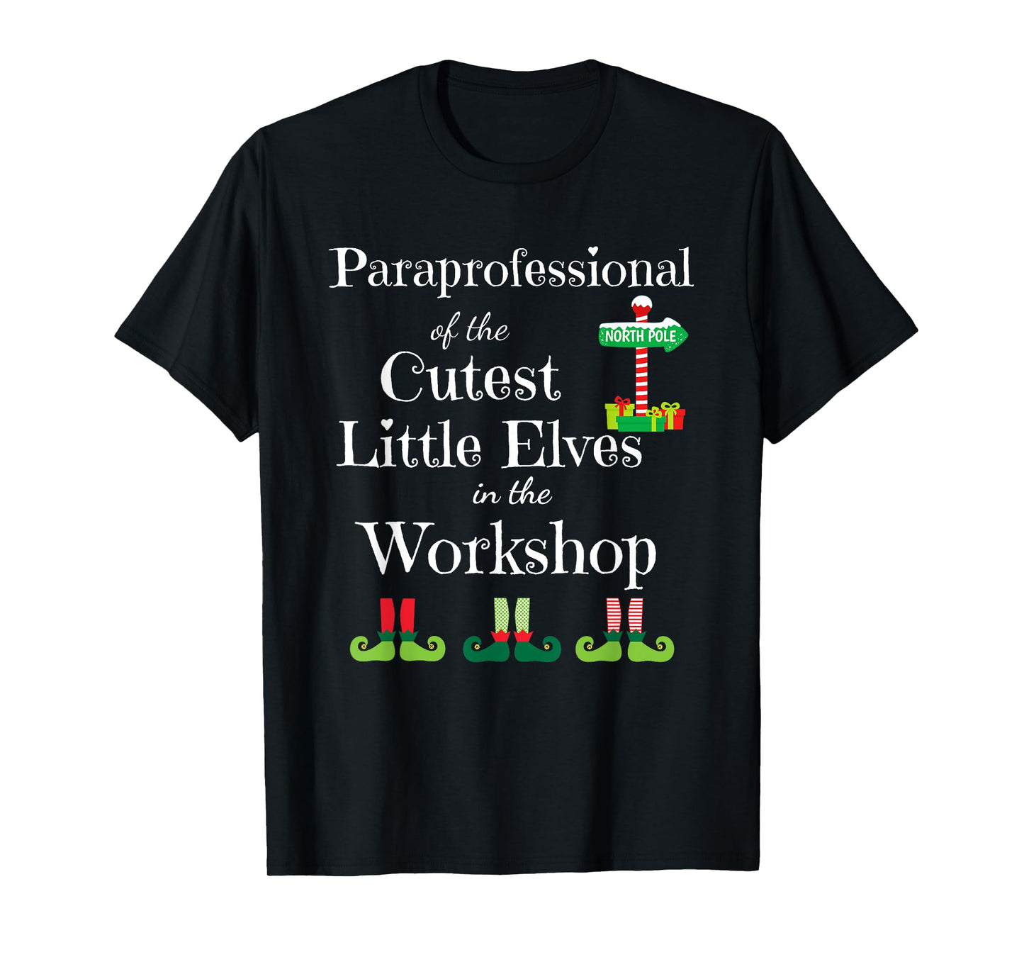 Cute Paraprofessional Teacher Christmas Elves Workshop Men Women Kids T-Shirt