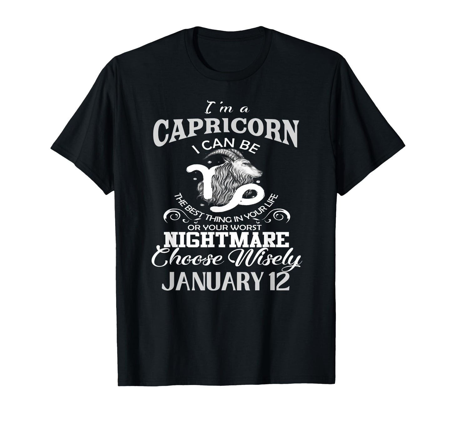 Capricorn Zodiac Sign January 12 For Men and Women Birthday T-Shirt