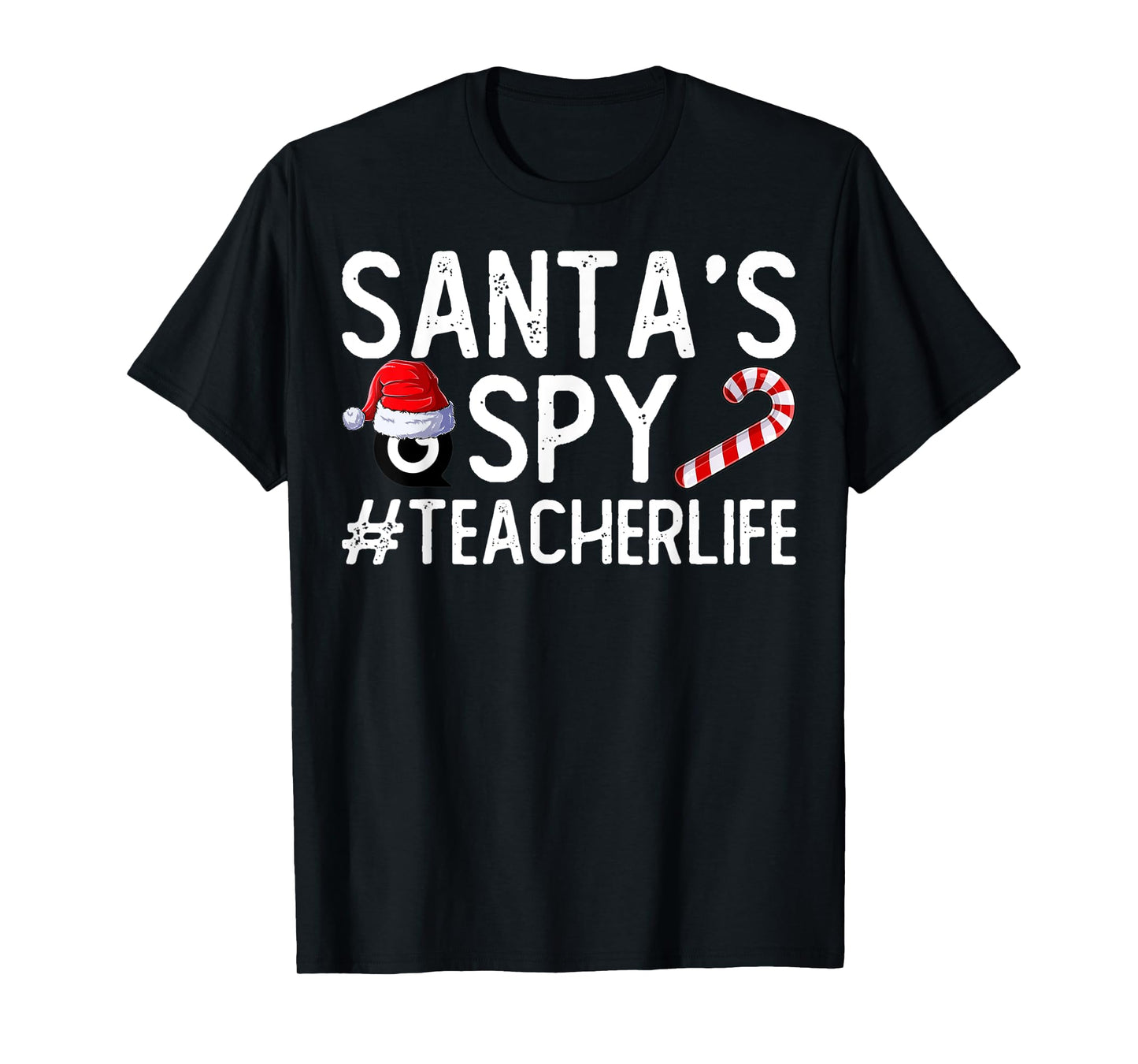 Santa's Favorite Teacher Santa Spy Teacher Life Christmas Men Women Kids T-Shirt