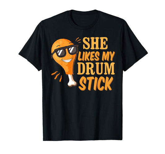 She Likes My Drum Stick Funny Couple Matching Thanksgiving T-Shirt