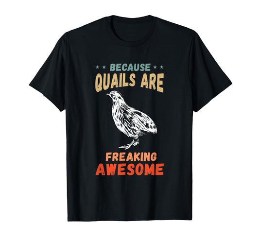 Awesome Quail Bird Quail Breeding Bobwhite Quail Lover T-Shirt