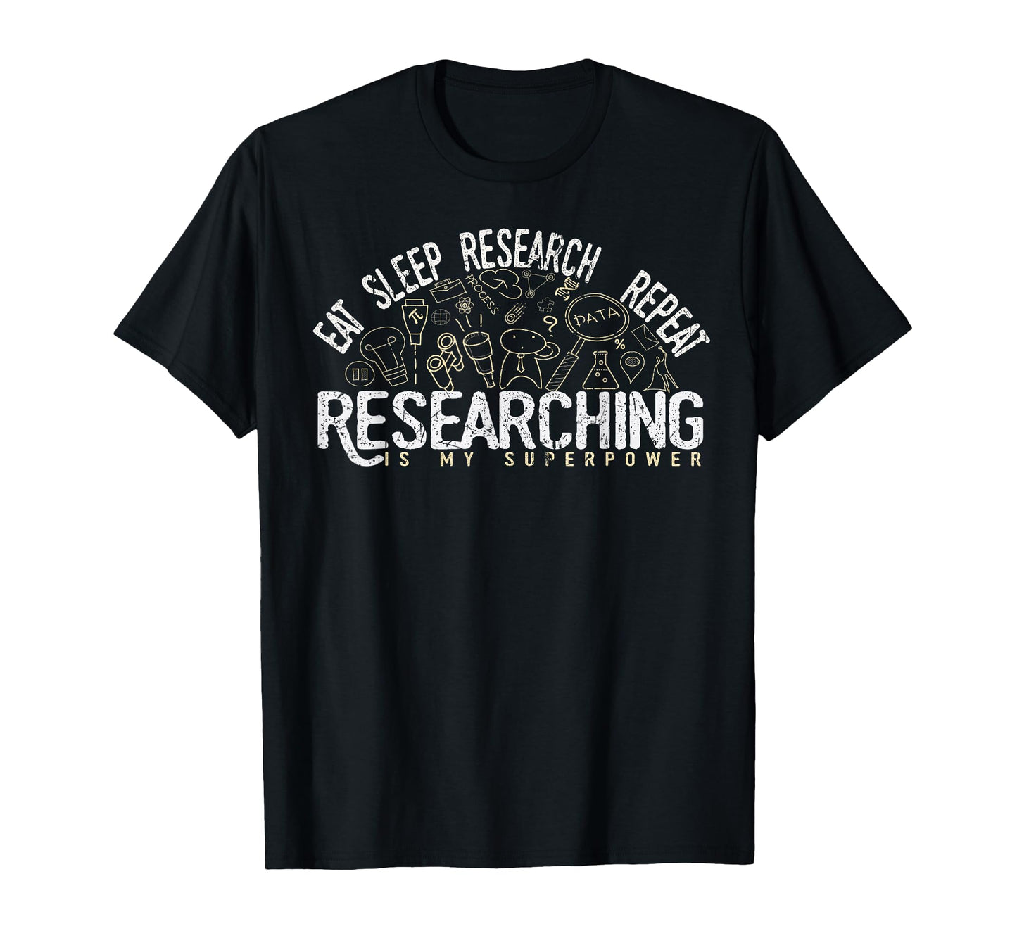 Academics Researcher Gift, Eat Sleep Research Repeat Tshirt T-Shirt