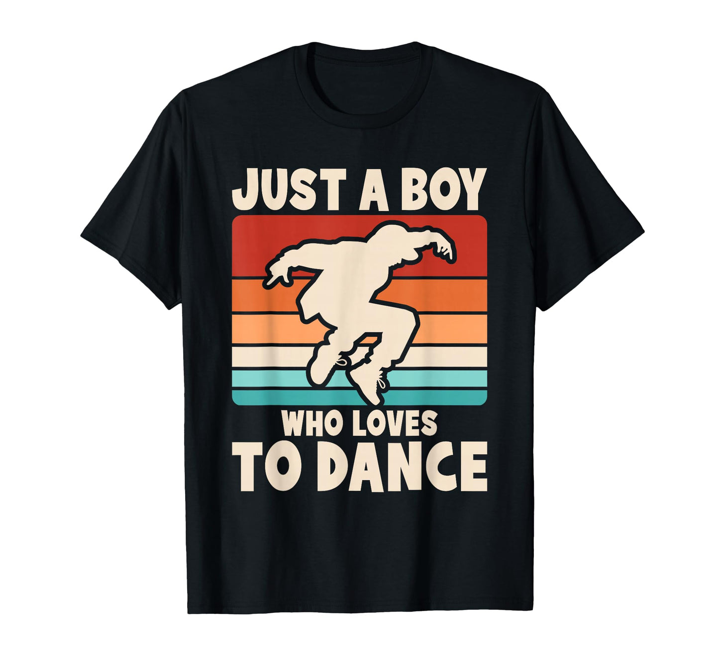 Just A Boy Who Loves to Dance Break Dancing Dancer Boys T-Shirt