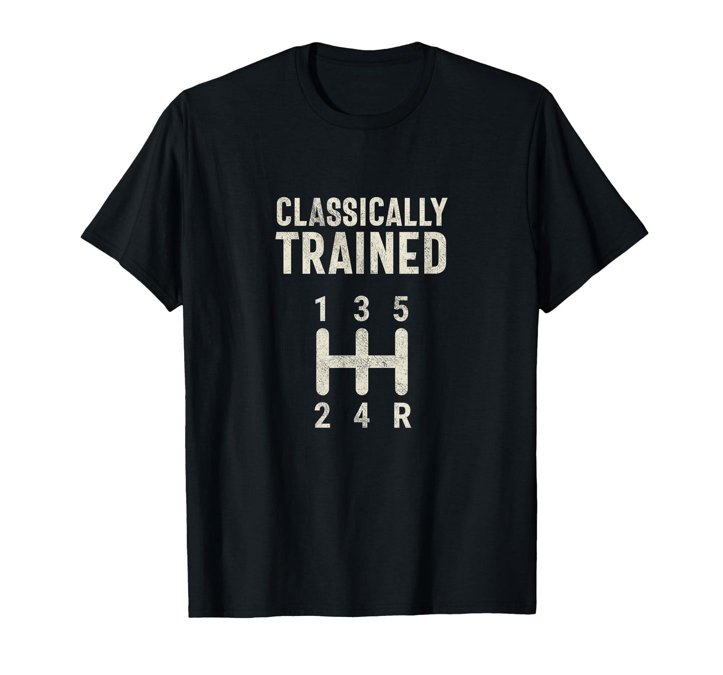 Classically Trained Stick Driver Manual Transmission Car T-Shirt
