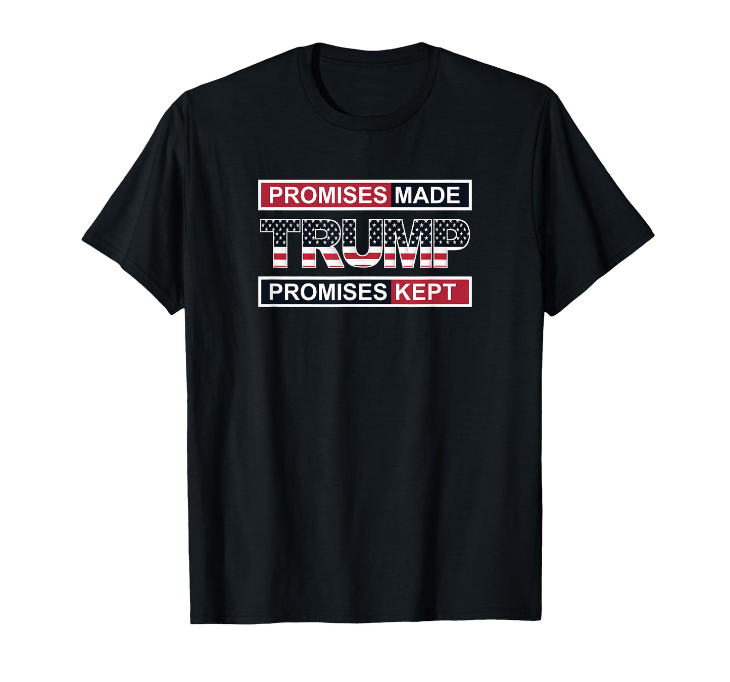 Promises Made Promises Kept Pro Trump T-shirt T-Shirt
