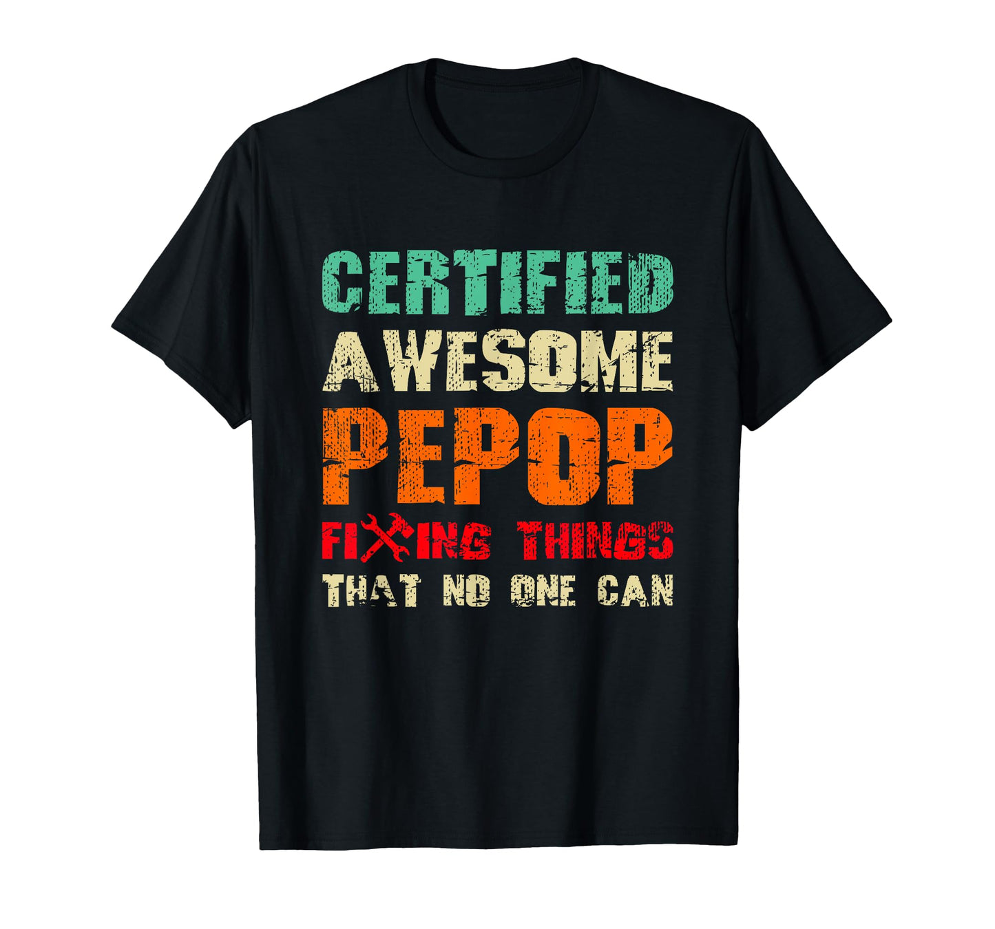 Awesome Pepop Grandpa Fixing Things Funny Quote Retro T-Shirt