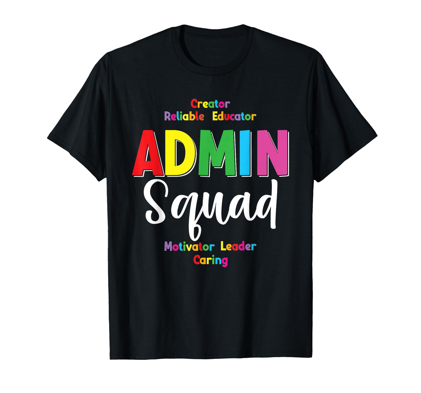Admin Squad School Admin Assistant Principal Administrator T-Shirt